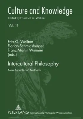 Filozofia międzykulturowa: Nowe aspekty i metody - Intercultural Philosophy: New Aspects and Methods