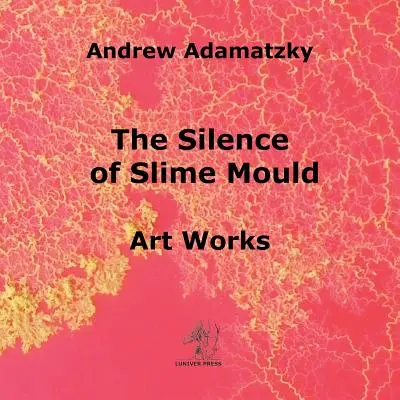 Cisza śluzowca - The Silence of Slime Mould