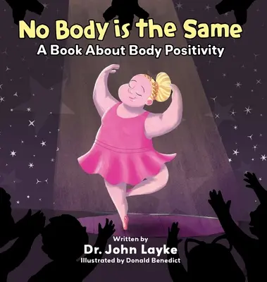 Żadne ciało nie jest takie samo: Książka o pozytywnym nastawieniu do ciała - No Body is the Same: A Book About Body Positivity