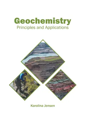 Geochemia: Zasady i zastosowania - Geochemistry: Principles and Applications