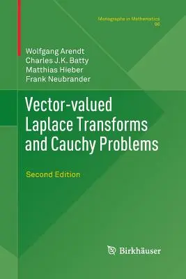 Wektorowo-wartościowe transformaty Laplace'a i problemy Cauchy'ego: Wydanie drugie - Vector-Valued Laplace Transforms and Cauchy Problems: Second Edition