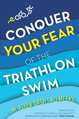 Pokonaj strach przed pływaniem w triathlonie: Skończ z lękiem! - Conquer Your Fear of the Triathlon Swim: End the Dread!