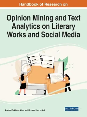 Podręcznik badań nad eksploracją opinii i analizą tekstu w dziełach literackich i mediach społecznościowych - Handbook of Research on Opinion Mining and Text Analytics on Literary Works and Social Media