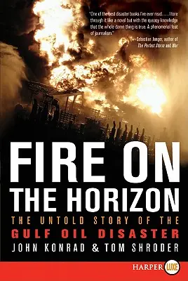 Ogień na horyzoncie: Nieopowiedziana historia katastrofy naftowej w Zatoce Perskiej - Fire on the Horizon: The Untold Story of the Gulf Oil Disaster