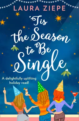 Sezon na bycie singlem - 'Tis the Season to be Single