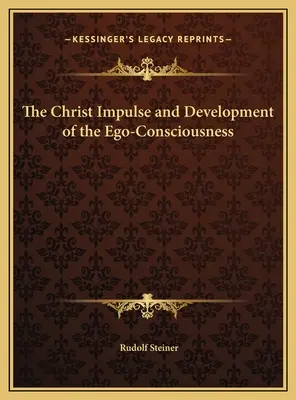 Impuls Chrystusowy i rozwój ego-świadomości - The Christ Impulse and Development of the Ego-Consciousness