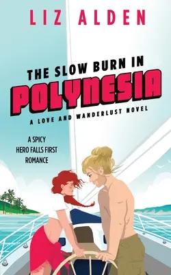 Powolne spalanie w Polinezji - The Slow Burn in Polynesia