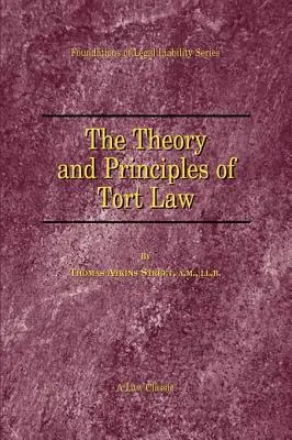 Teoria i zasady prawa deliktów - The Theory and Principles of Tort Law