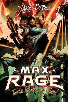 Max Rage: Dwanaście ciosów w Marsa! - Max Rage: Twelve Punches to Mars!