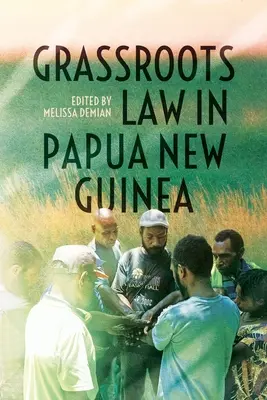 Prawo oddolne w Papui Nowej Gwinei - Grassroots Law in Papua New Guinea