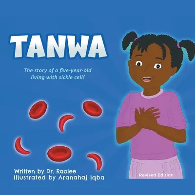 Tanwa: Historia pięciolatka żyjącego z zespołem sierpowatokrwinkowym! - Tanwa: The Story of a Five-Year-old Living with Sickle Cell!