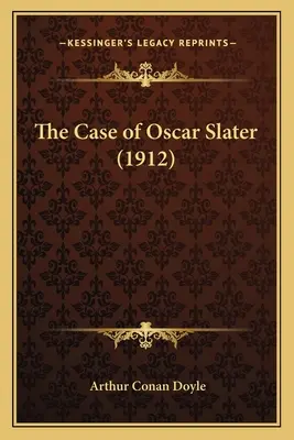 Sprawa Oscara Slatera (1912) - The Case of Oscar Slater (1912)
