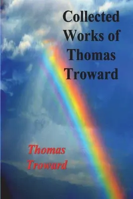 Dzieła zebrane Thomasa Trowarda - Collected Works of Thomas Troward