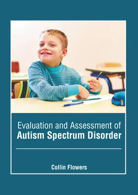 Ewaluacja i ocena zaburzeń ze spektrum autyzmu - Evaluation and Assessment of Autism Spectrum Disorder