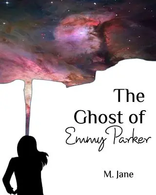 Duch Emmy Parker - The Ghost of Emmy Parker