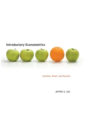 Ekonometria wprowadzająca: Intuicja, dowód i praktyka - Introductory Econometrics: Intuition, Proof, and Practice