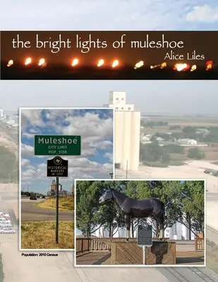 Jasne światła Muleshoe - The Bright Lights of Muleshoe