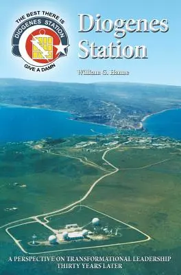 Stacja Diogenes: Perspektywa transformacyjnego przywództwa trzydzieści lat później - Diogenes Station: A Perspective on Transformational Leadership Thirty Years Later
