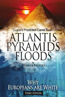 Powodzie w piramidach Atlantydy - Atlantis Pyramids Floods