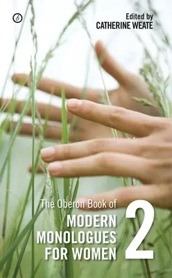 The Oberon Book of Modern Monologues for Women: Tom drugi - The Oberon Book of Modern Monologues for Women: Volume Two