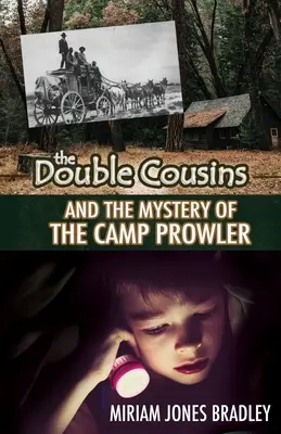 Podwójni kuzyni i tajemnica obozowego dręczyciela - The Double Cousins and the Mystery of the Camp Prowler