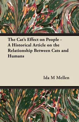 Wpływ kota na ludzi - artykuł historyczny na temat relacji między kotami a ludźmi - The Cat's Effect on People - A Historical Article on the Relationship Between Cats and Humans