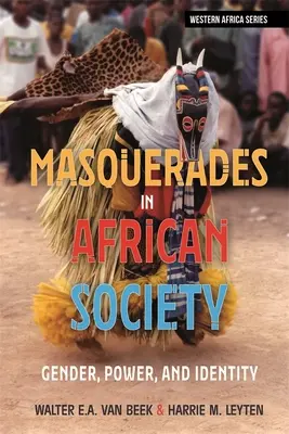 Maskarady w społeczeństwie afrykańskim: Płeć, władza i tożsamość - Masquerades in African Society: Gender, Power and Identity