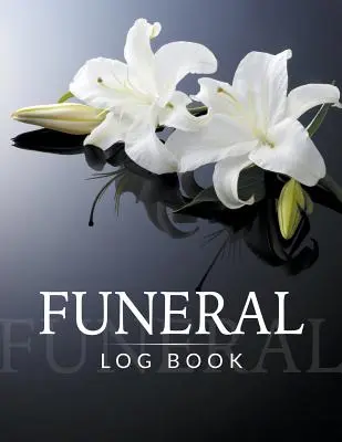 Dziennik pogrzebowy - Funeral Log Book