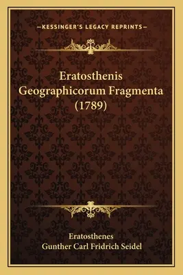 Eratosthenis Geographicorum Fragmenta (1789)