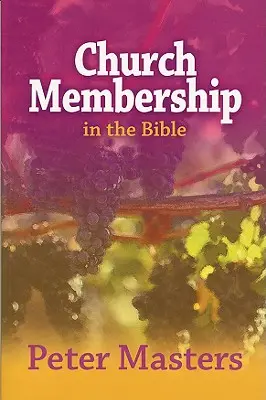 Przynależność do Kościoła w Biblii - Church Membership in the Bible