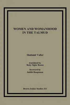 Kobiety i kobiecość w Talmudzie - Women and Womanhood in the Talmud