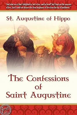 Wyznania świętego Augustyna - The Confessions of Saint Augustine