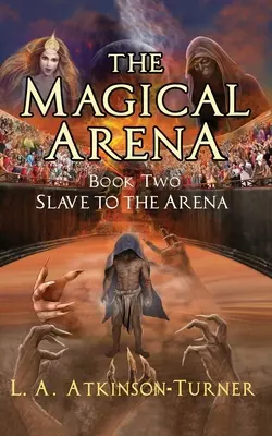 Magiczna Arena: Niewolnik Areny - The Magical Arena: Slave to the Arena