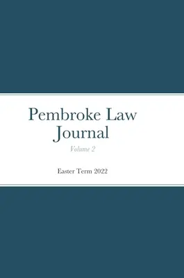 Pembroke Law Journal, tom 2 - Pembroke Law Journal Volume 2