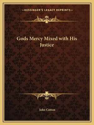 Boże miłosierdzie zmieszane z Jego sprawiedliwością - Gods Mercy Mixed with His Justice