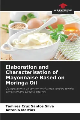 Opracowanie i charakterystyka majonezu na bazie oleju Moringa - Elaboration and Characterisation of Mayonnaise Based on Moringa Oil