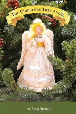 Anioł pod choinkę - The Christmas Tree Angel