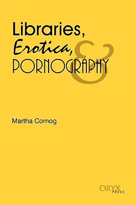 Biblioteki, erotyka i pornografia - Libraries, Erotica, & Pornography