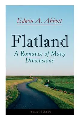 Flatland: Romans wielu wymiarów (wydanie ilustrowane) - Flatland: A Romance of Many Dimensions (Illustrated Edition)