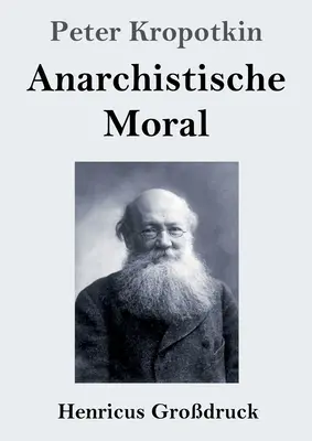 Anarchistische Moral (Grodruck)