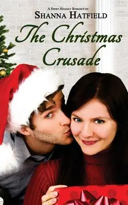 Świąteczna krucjata: Słodki świąteczny romans - The Christmas Crusade: Sweet Holiday Romance