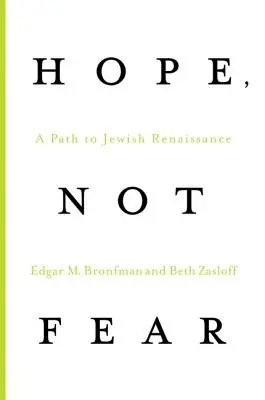 Nadzieja, nie strach: droga do żydowskiego renesansu - Hope, Not Fear: A Path to Jewish Renaissance