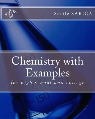 Chemia z przykładami: dla szkół średnich i wyższych - Chemistry with Examples: for high school and college