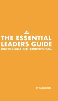 Niezbędny przewodnik dla liderów - The Essential Leaders Guide