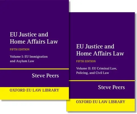 Prawo Unii Europejskiej w zakresie wymiaru sprawiedliwości i spraw wewnętrznych - Eu Justice and Home Affairs Law