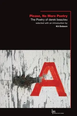 Please, No More Poetry: Poezja Dereka Beaulieu - Please, No More Poetry: The Poetry of derek beaulieu