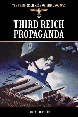 Propaganda Trzeciej Rzeszy - Third Reich Propaganda