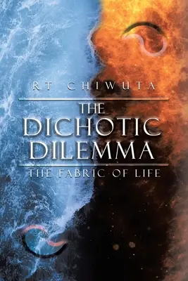 Dychotyczny dylemat: tkanka życia - The Dichotic Dilemma: The Fabric Of Life