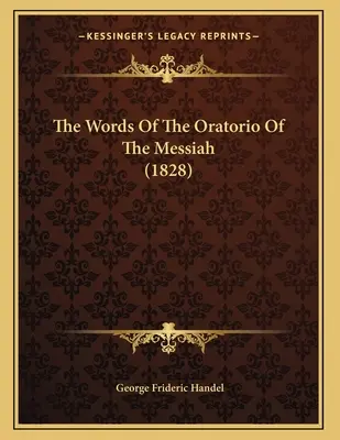 Słowa oratorium Mesjasz (1828) - The Words Of The Oratorio Of The Messiah (1828)