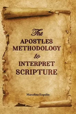 Metodologia interpretacji Pisma Świętego przez apostołów - The Apostles Methodology to Interpret Scripture
